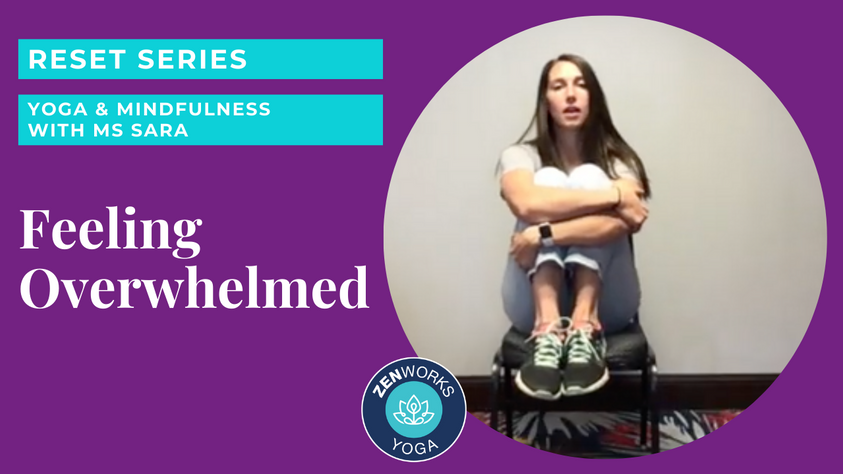 Feeling Overwhelmed: Yoga & Mindfulness with Ms Sara